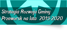 STRATEGIA ROZWOJU GMINY PRZEWORSK NA LATA  2015-2020